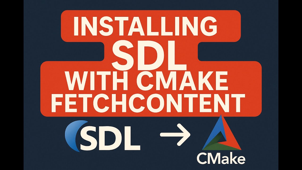 Installing ImGui + SDL3 in C++ Using CMake FetchContent (Step-by-Step)