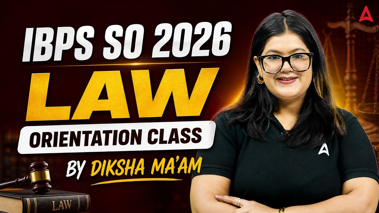 IBPS SO Law Officer 2026 | Complete Orientation Class | By Adv. Diksha Singh