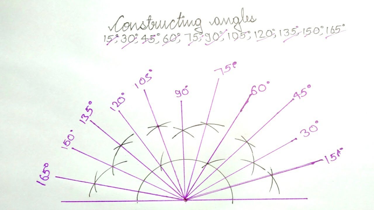constract angles 15,30,45,60,75,90,105,120,135,150,165|construction|with compass|in hindi