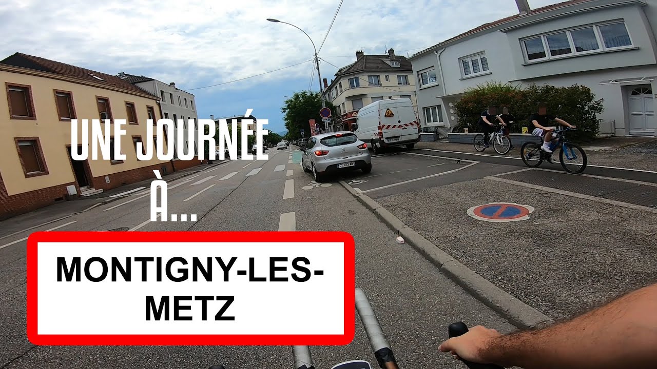 UN ALLER-RETOUR À TRAVERS MONTIGNY-LES-METZ