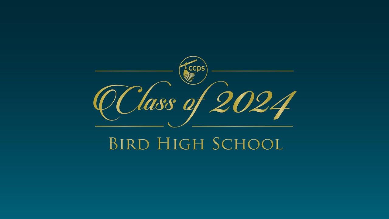 Bird High School Class of 2024 Graduation