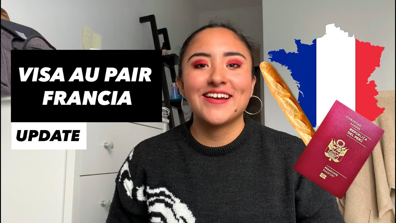 VISA AU PAIR FRANCIA - Trámites y documentos para LATINOAMÉRICA