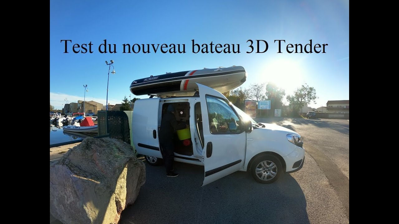 Test du nouveau bateau 3D Tender