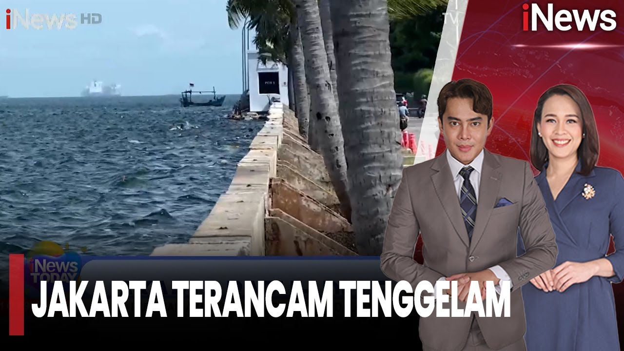 Jakarta Terancam Tenggelam, Laut Lebih Tinggi Dari Daratan | iNews Today (18/11)