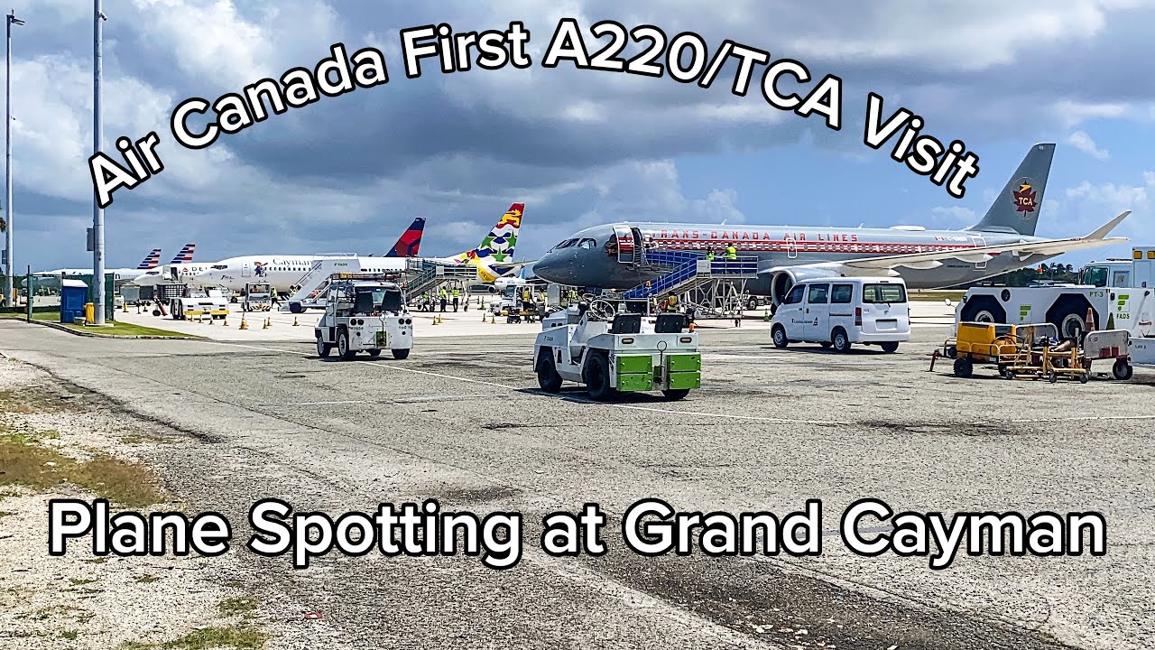 Air Canada First A220/TCA Visit|A220, A319, B737, CRJ2 & More|Plane Spotting at Grand Cayman