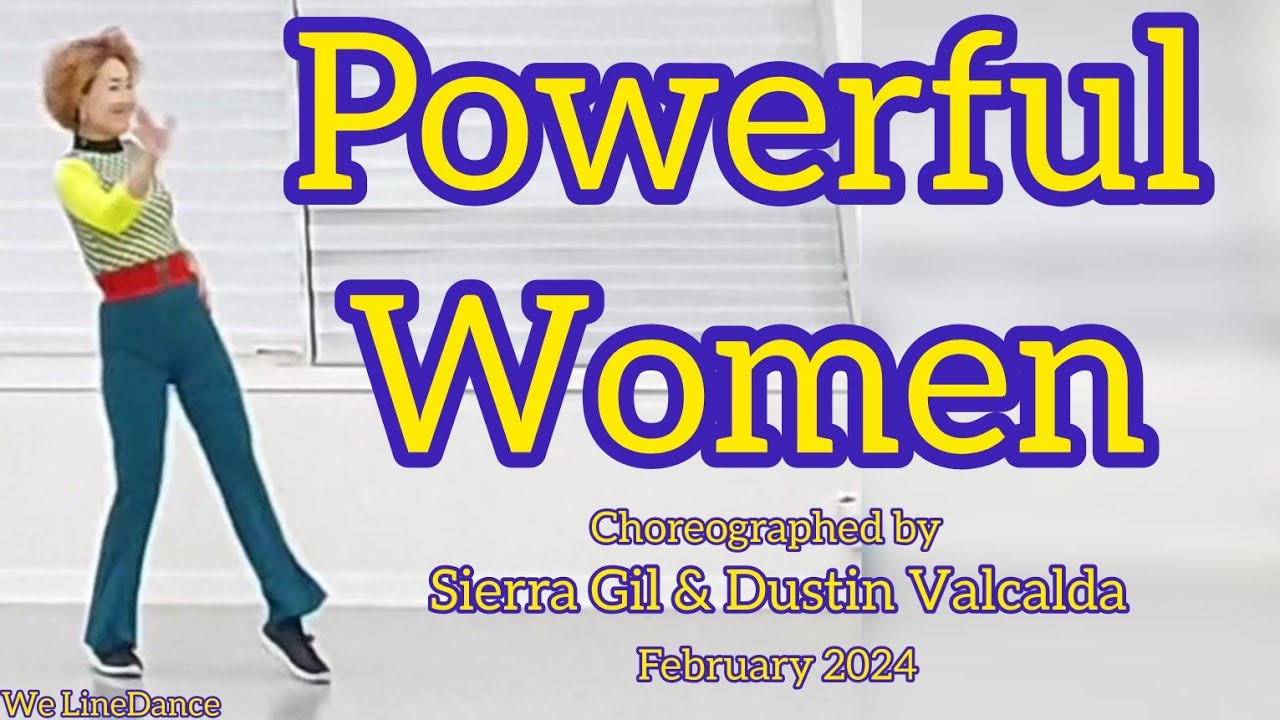 Powerful Women linedance - Intermediate level  - Sierra Gil & Dustin Valcalda  - February 2024