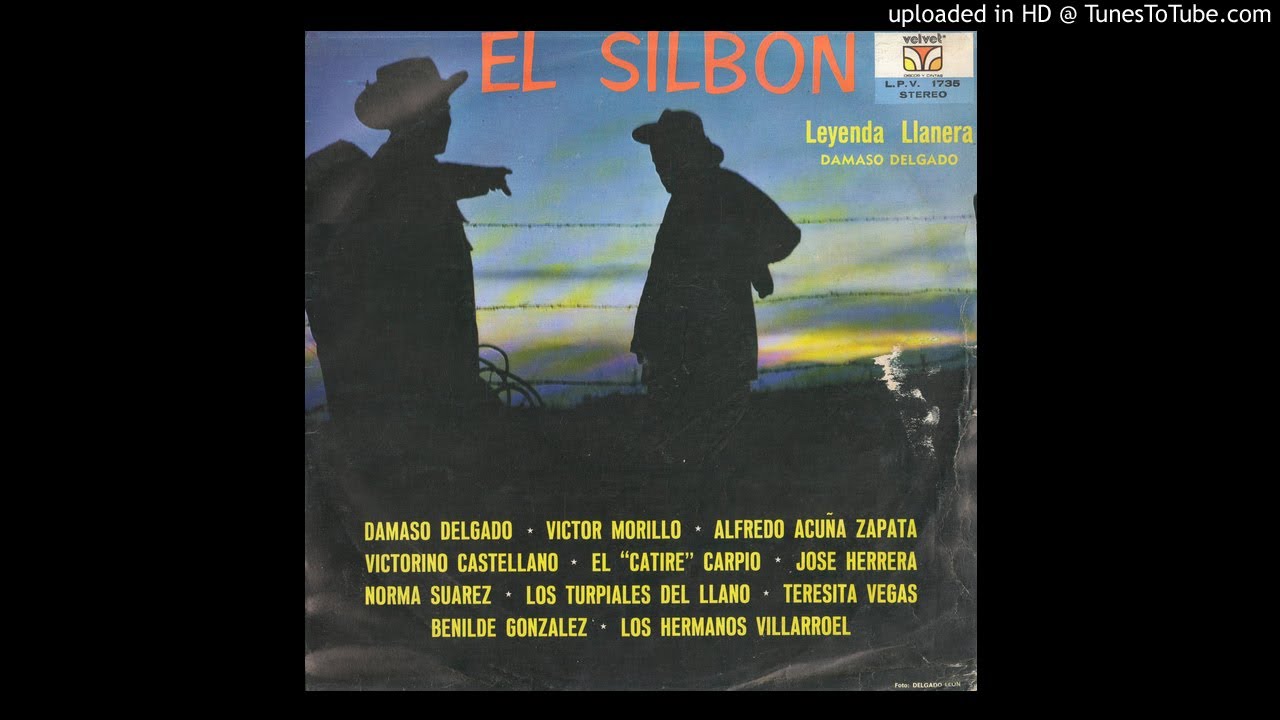 El Silbón - Leyenda Llanera Damaso Delgado__1_El Silvon La Leyenda Canta José Herrera