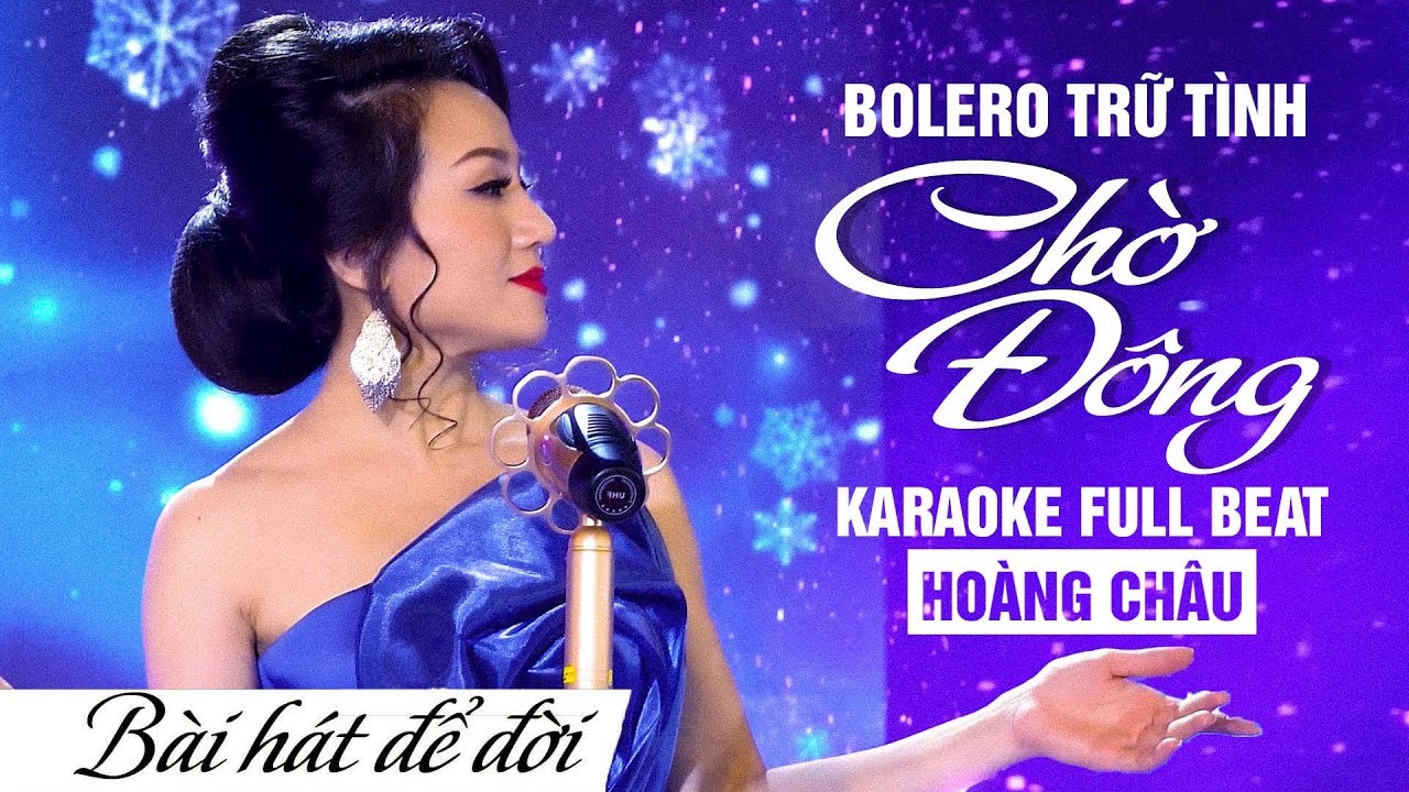 KARAOKE CHỜ ĐÔNG - HOÀNG CHÂU | BÀI HÁT ĐỂ ĐỜI