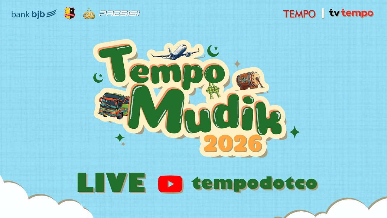🔴 LIVE Laporan Tempo Mudik 2026