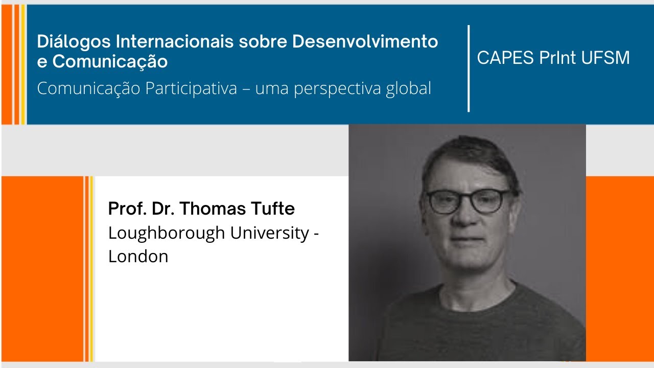 Comunica&ccedil;&atilde;o Participativa  - Prof. Dr. Thomas Tufte (Londres)