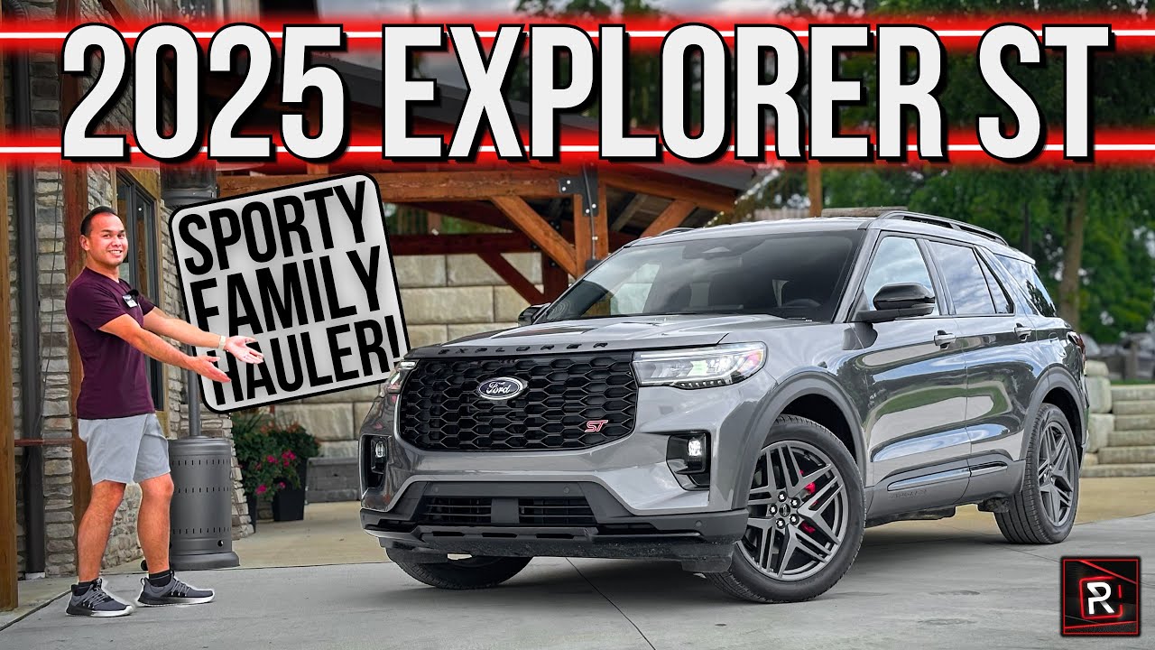 The 2025 Ford Explorer ST Is The Ultimate Sporty Family SUV For Driving Enthusiasts