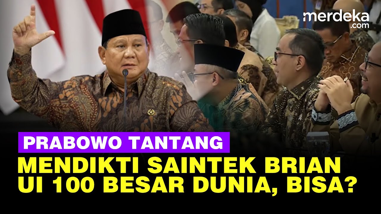 Prabowo Tantang Mendikti Brian di Sidang Kabinet UI 100 Besar Terbaik di Dunia: Bisa?