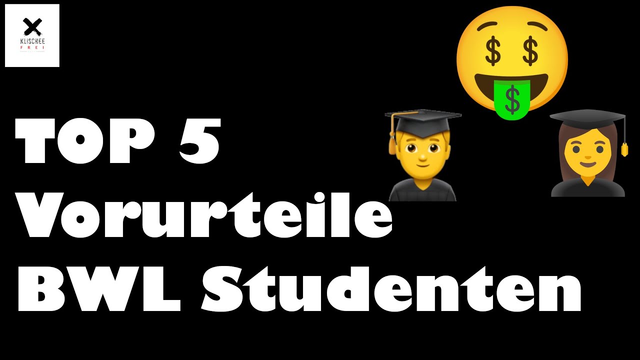 BWL Studenten - TOP 5 Vorurteile