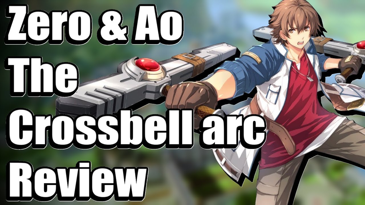Zero and Ao No Kiseki (Trails Crossbell Arc) - Review - Tarks Gauntlet