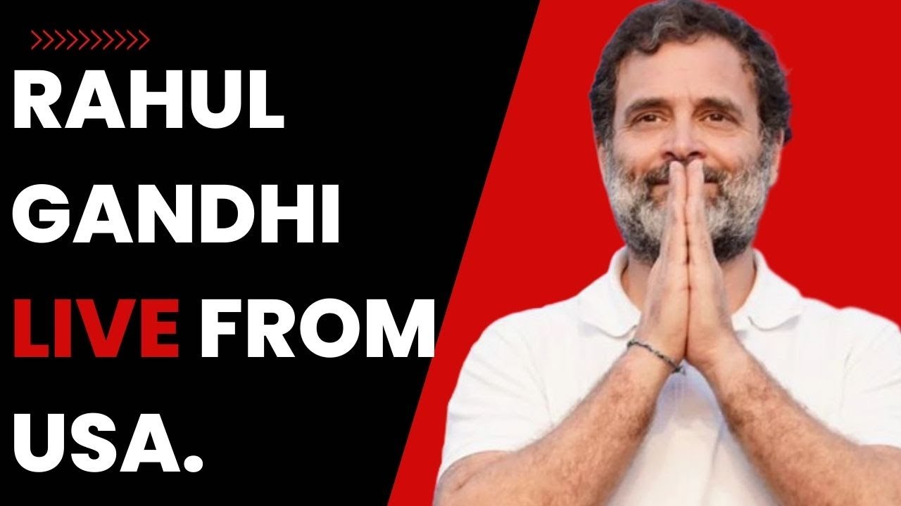Rahul Gandhi Live Interaction with International Media I Rahul Gandhi Live I USA I Congress Live