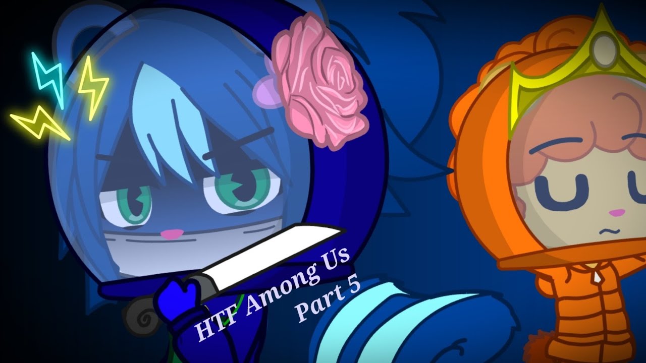 HTF play Among Us | Part 5 | Gacha Club.....April Fools version