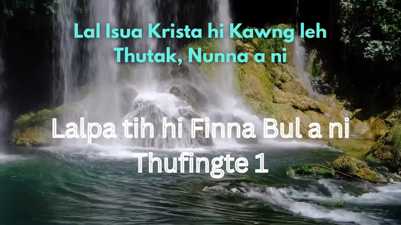 41.Lalpa tih hi finna bul a ni Thufingte 1