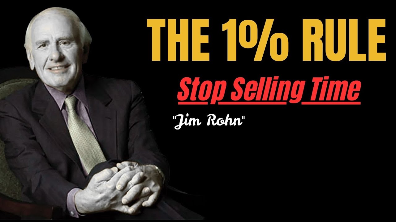 The 1% Rule: Stop Selling Time (Jim Rohn Motivation) | Powerfull Motivational Speech