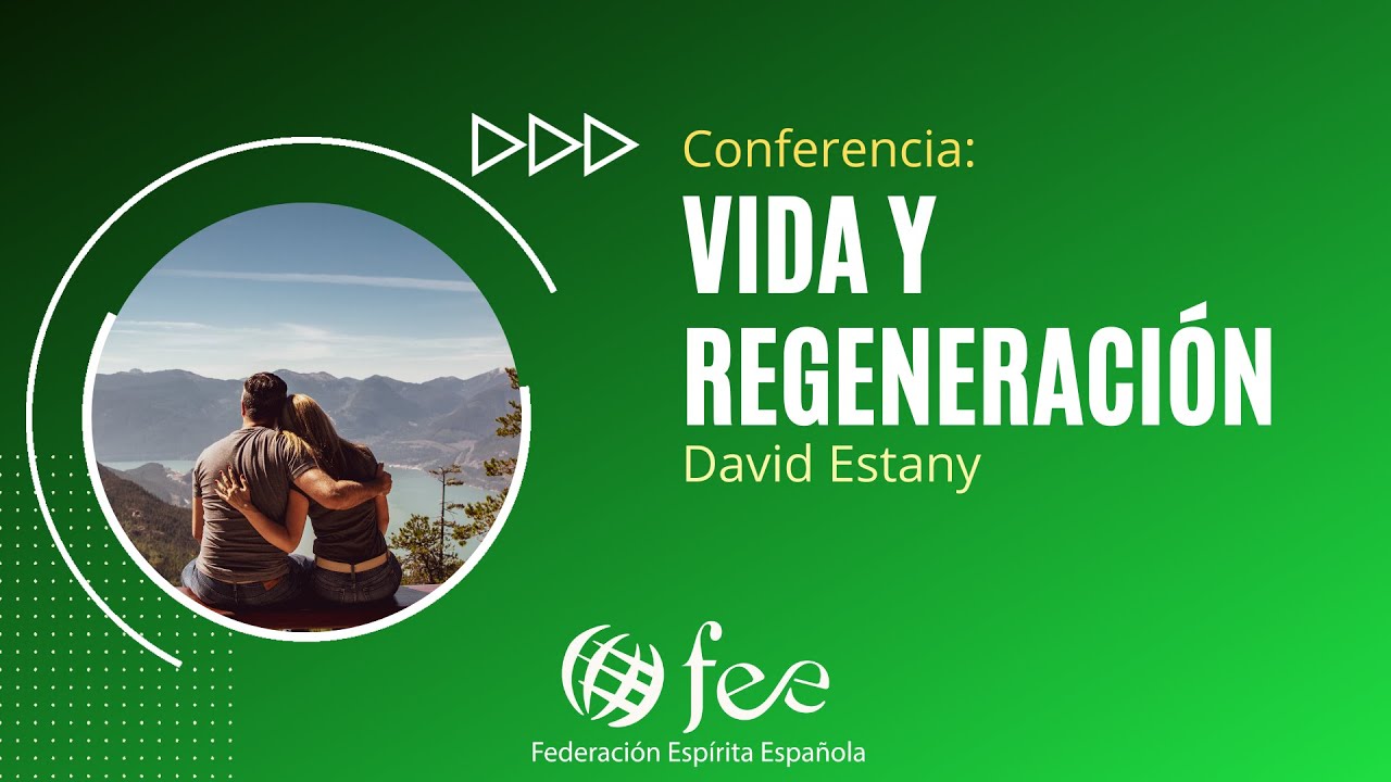 Conferencia Vida y Regeneraci&oacute;n - David Estany