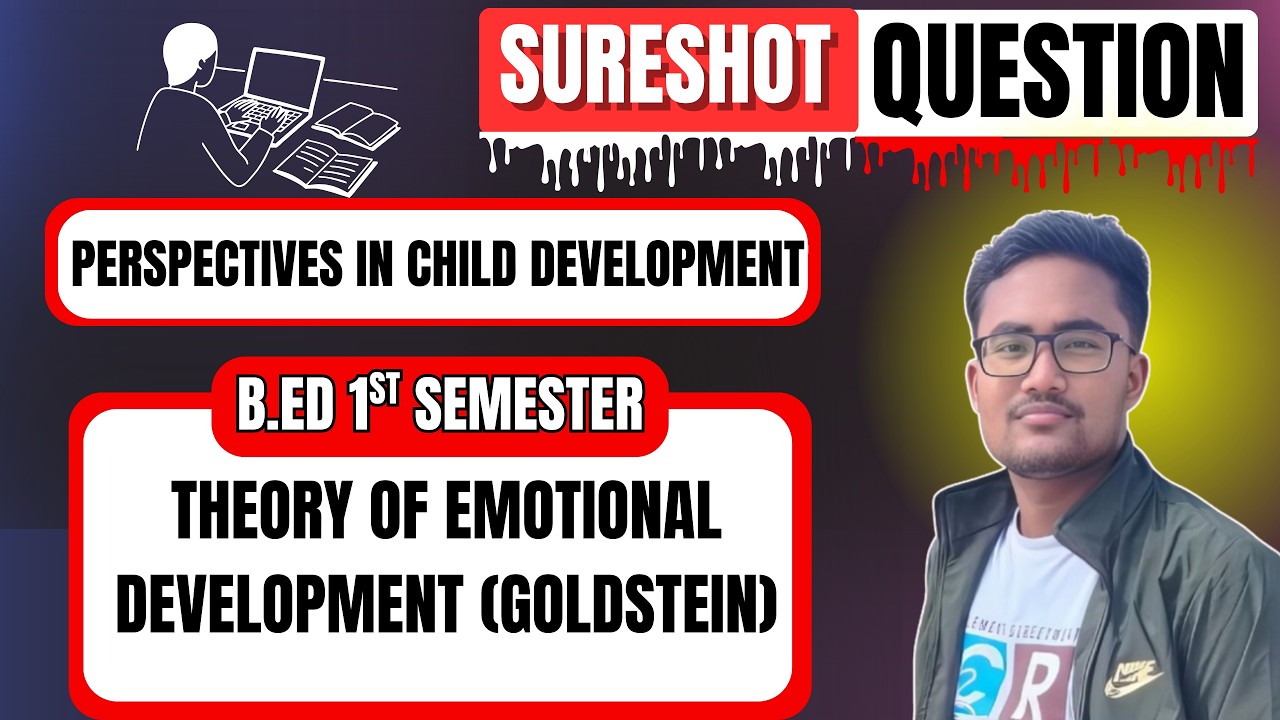 THEORY OF EMOTIONAL DEVELOPMENT (GOLDSTEIN) | B.ED 1ST SEMESTER | SURESHOT QUESTION | #exam #new