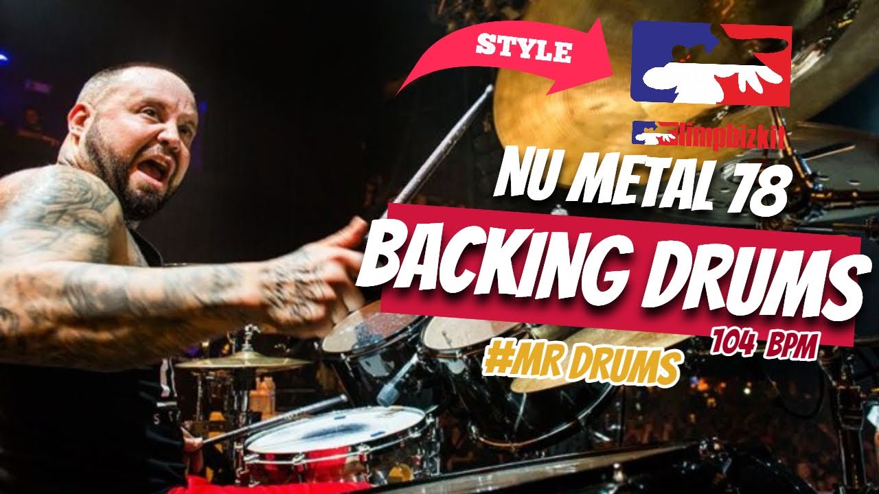 Nu Metal Drumtrack - in the style of Limp Bizkit - 104 BPM