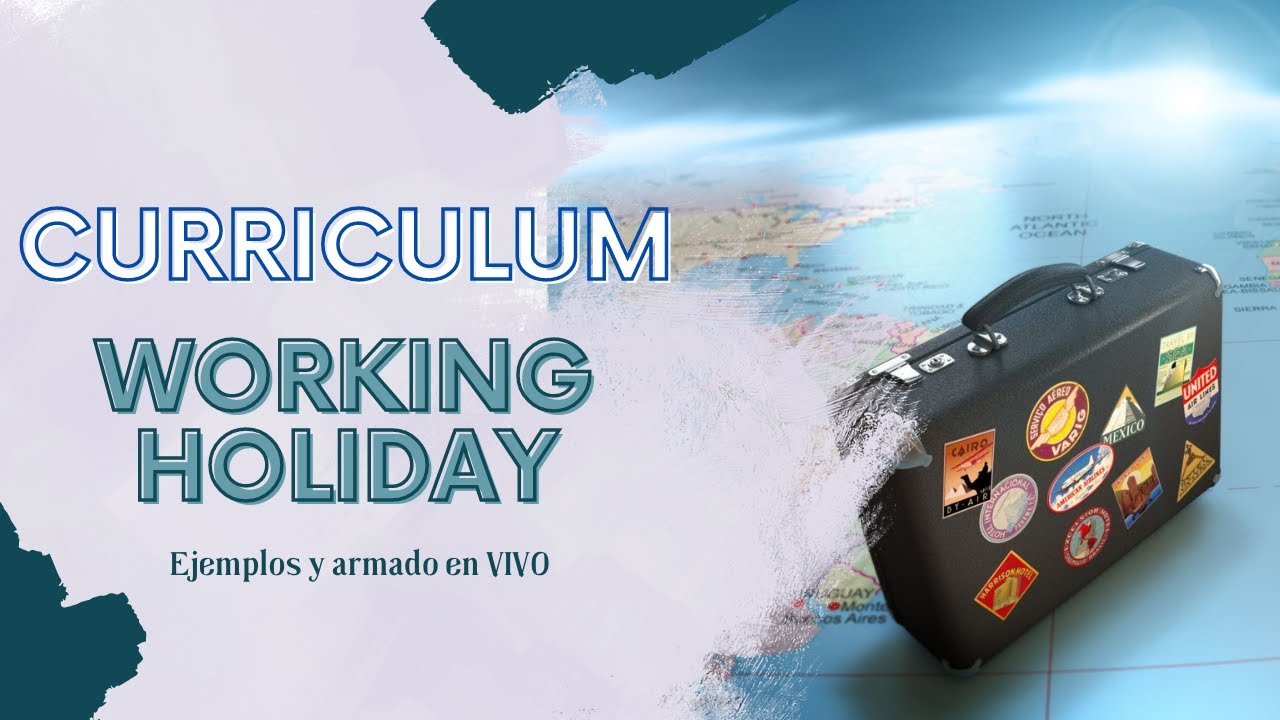 Como armar tu CV para Working Holiday - La herramienta que yo uso