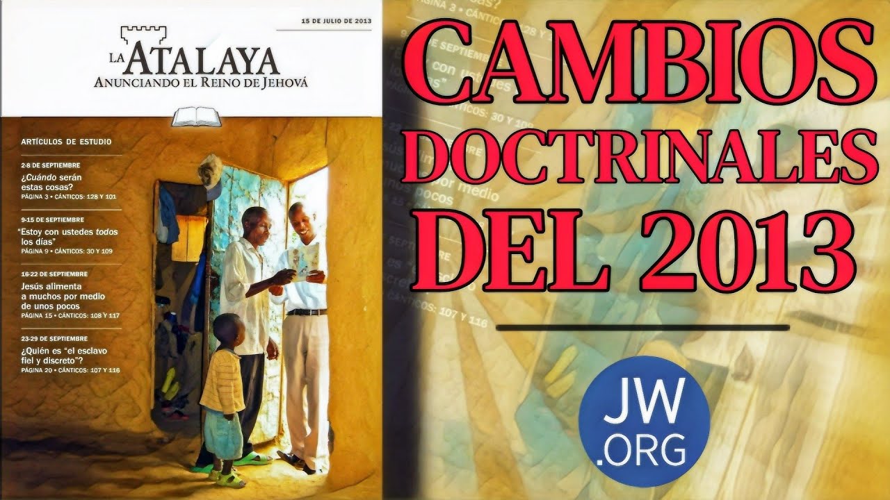 La infame ATALAYA del 15 de Julio del 2013 en los Testigos de Jehová 💡 (Blog 172)