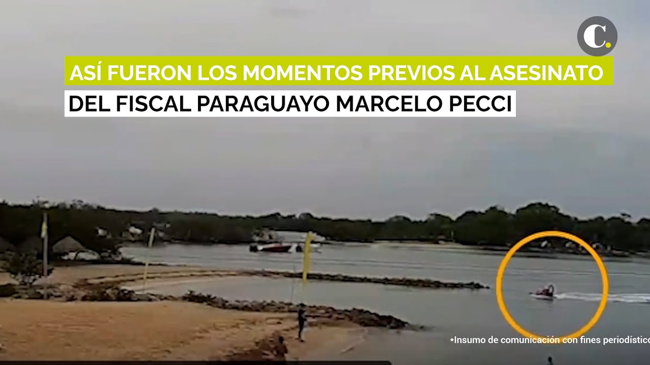 Así fueron los momentos previos al asesinato del fiscal paraguayo Marcelo Pecci | El Colombiano