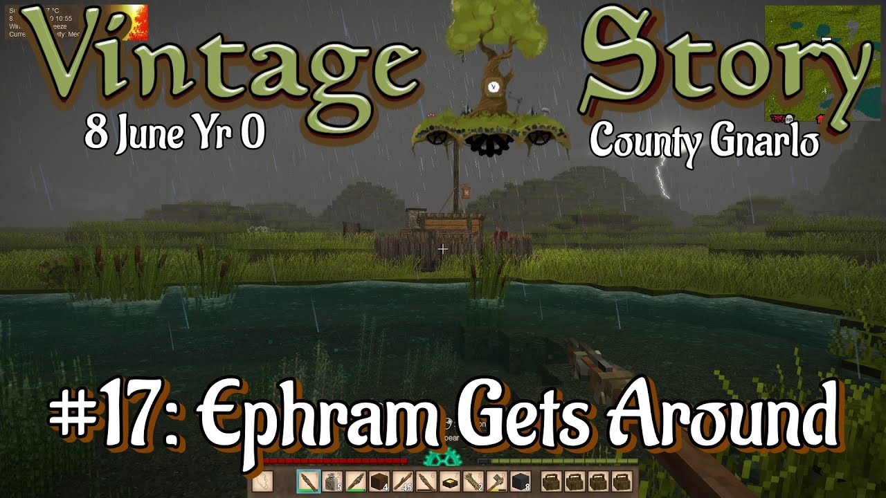 Vintage Story #17: Ephram Gets Around