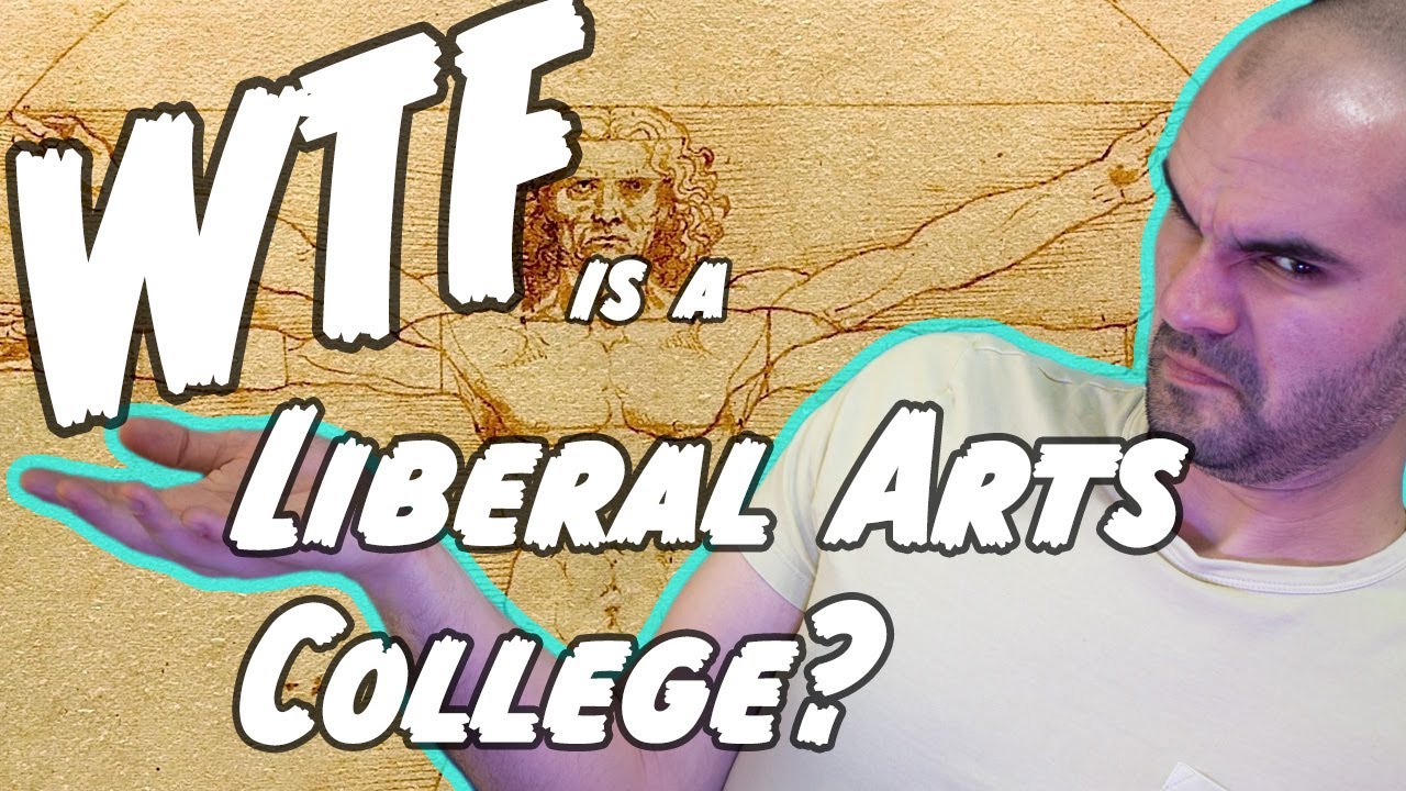 WTF is a Liberal Arts College?