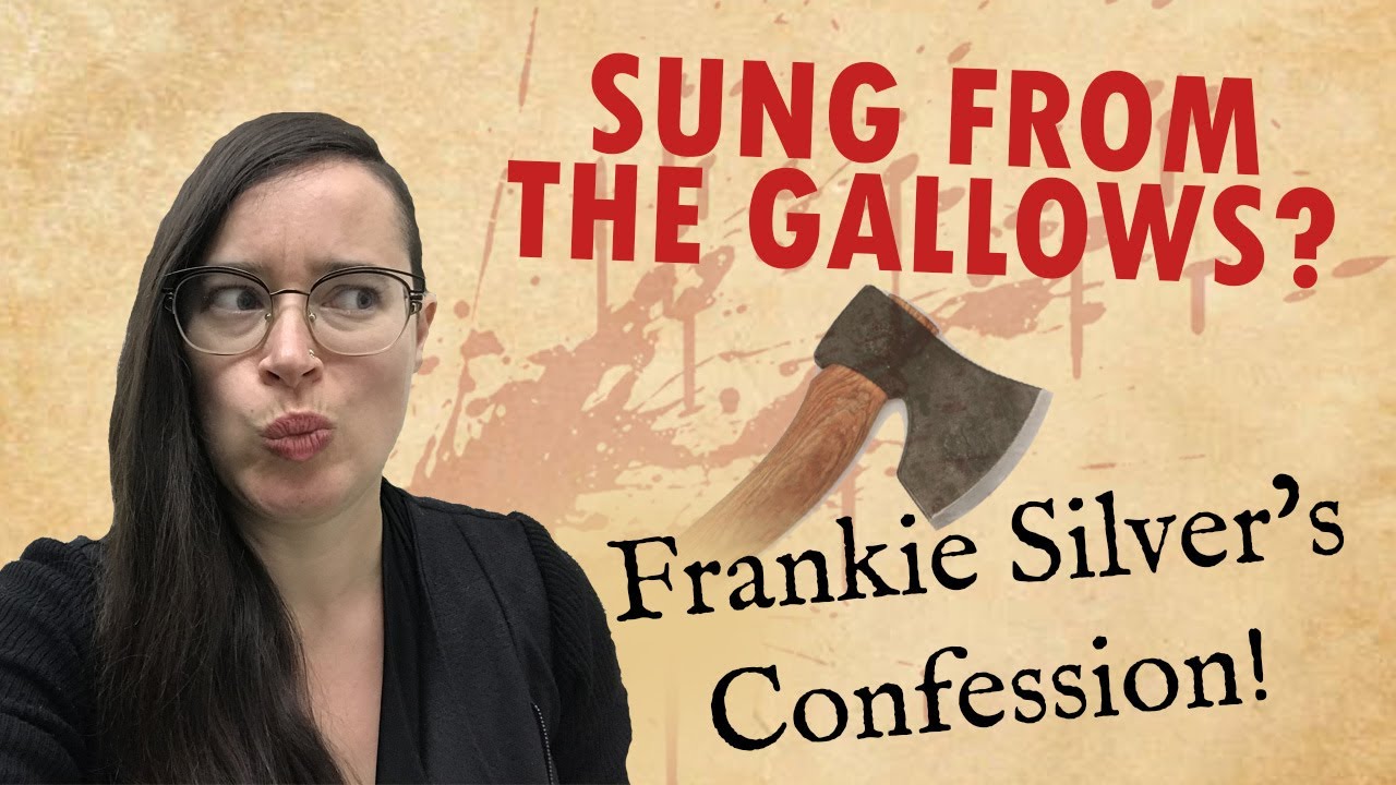 True Crime Ballads: Frankie Silver's Confession