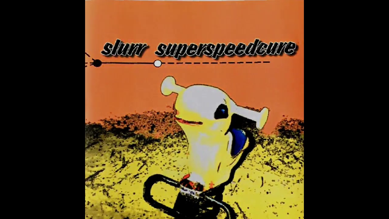 Slurr - Superspeedcure (Full Album)