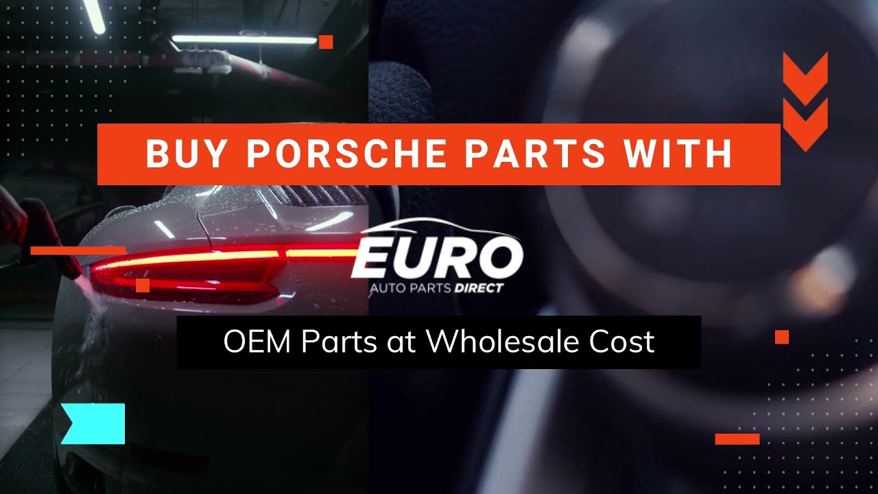 Porsche OEM Parts for Sale | Euro Auto Parts Direct