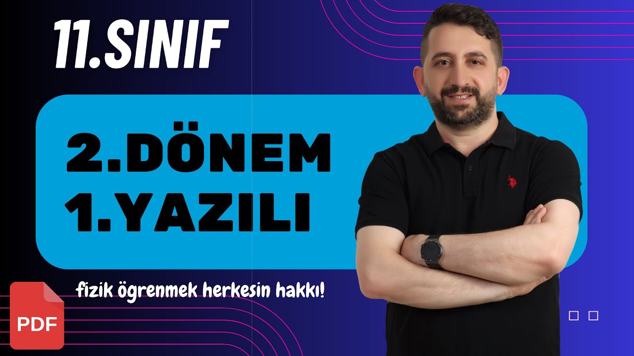 11.Sınıf fizik 2.Dönem 1.yazılı Soruları | Tüm Senaryolarla Prova Yazılı | 11.Sınıf Fizik 2024