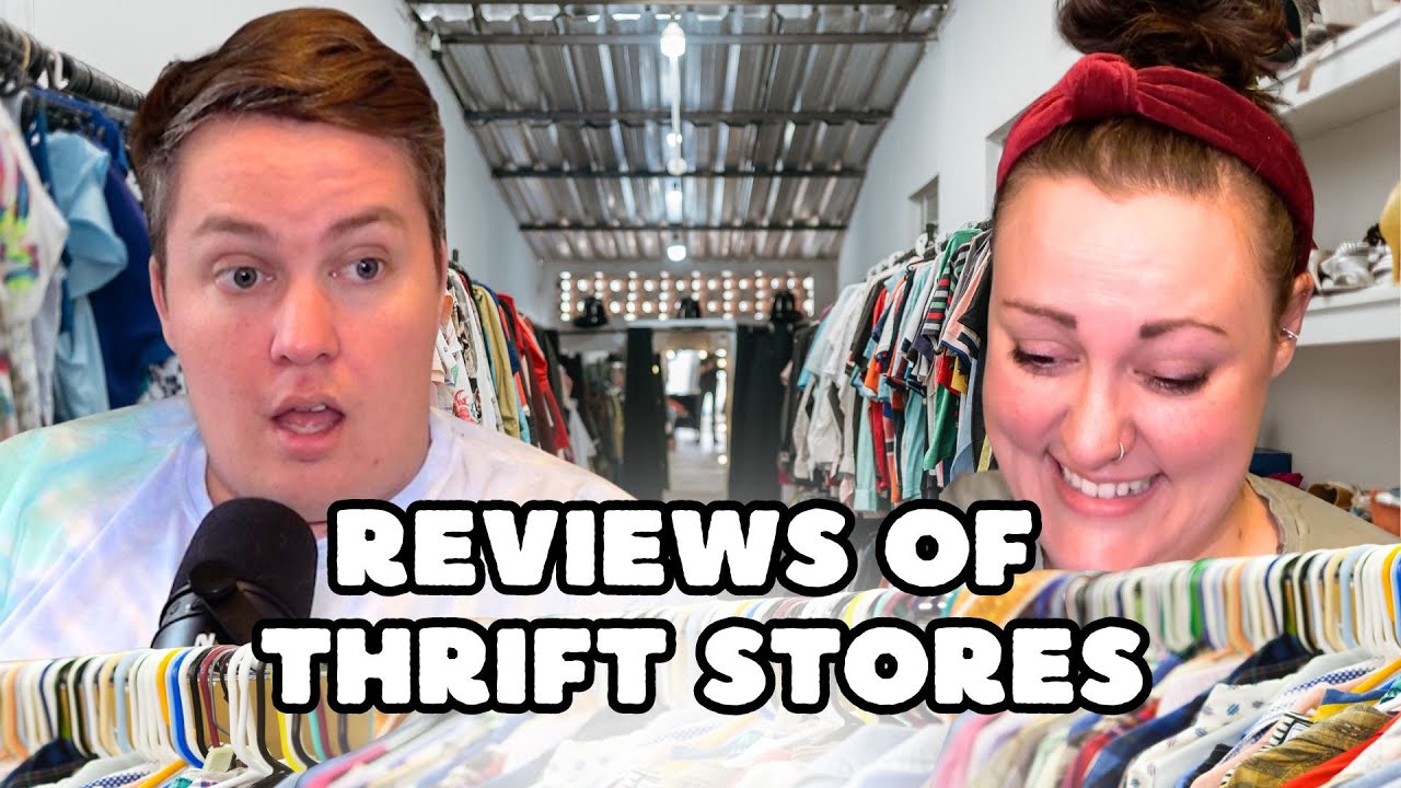 REVIEWS OF THRIFT STORES!