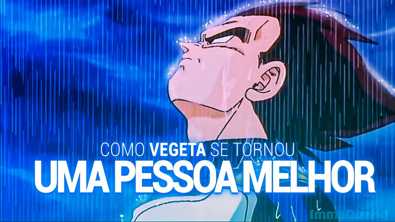 COMO VEGETA SE TORNOU UMA PESSOA MELHOR
