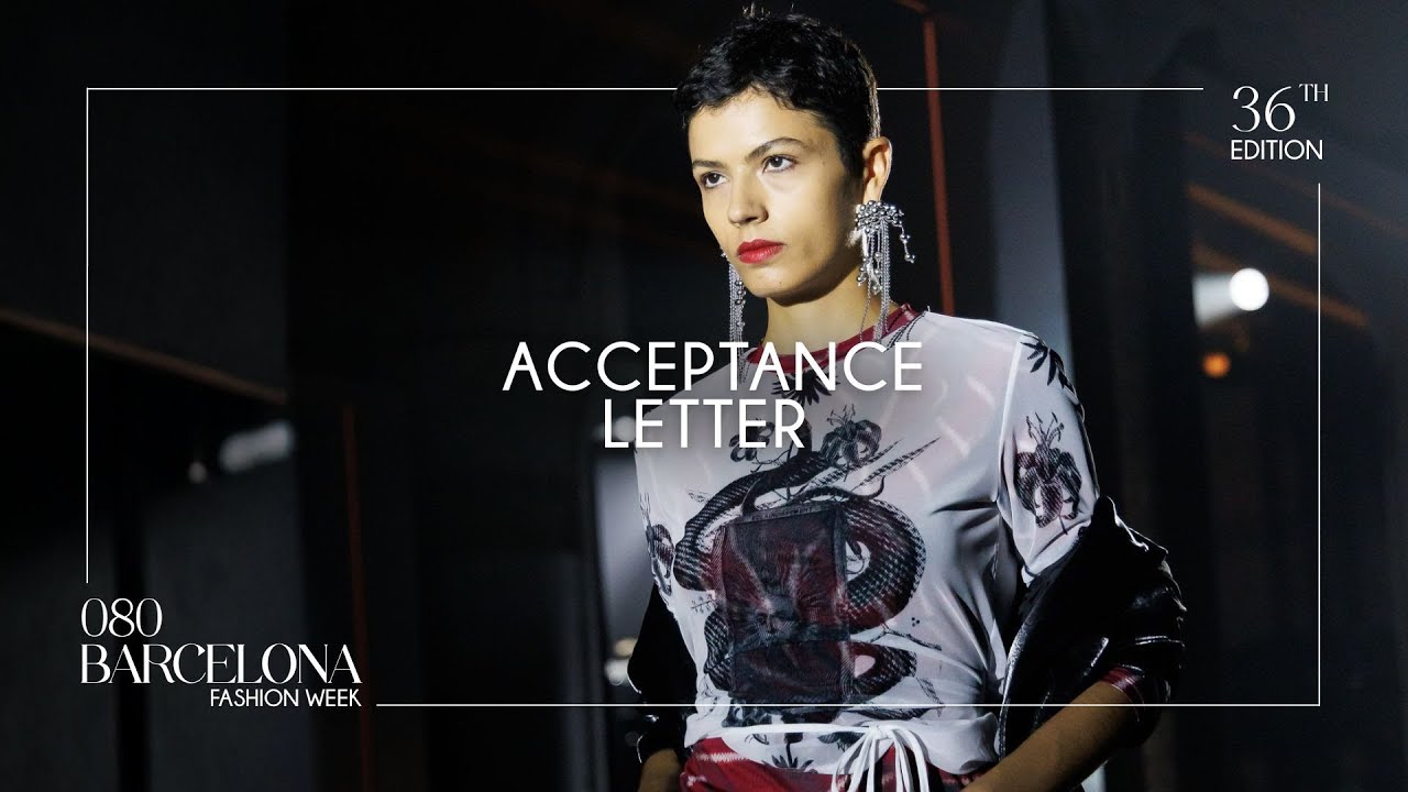 ACCEPTANCE LETTER | 080 Barcelona fashion 36th Edition