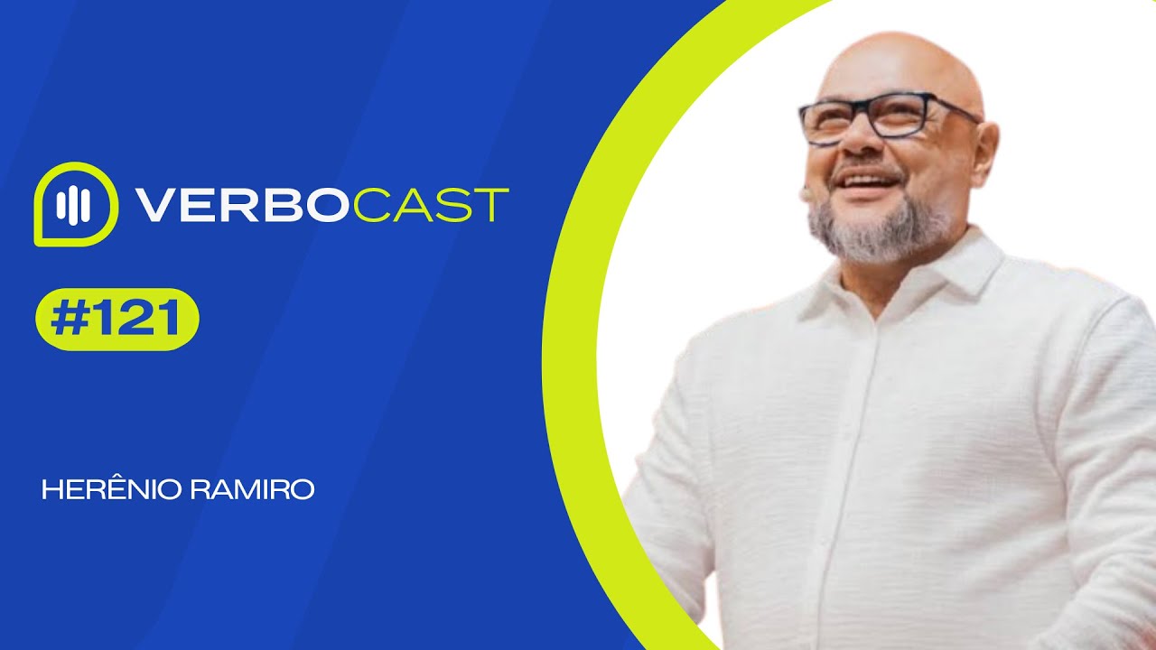 Verbo Cast Ep#121 | Profeta Herenio Ramiro