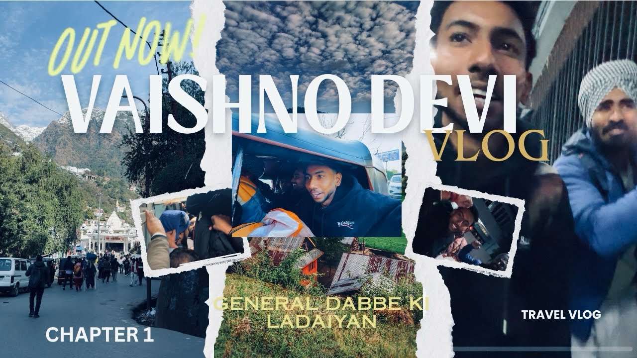 GENERAL DABBE M HUI LADAI 🤬| Vlogger Vansh | Chapter-1 | vaishno devi yatra 