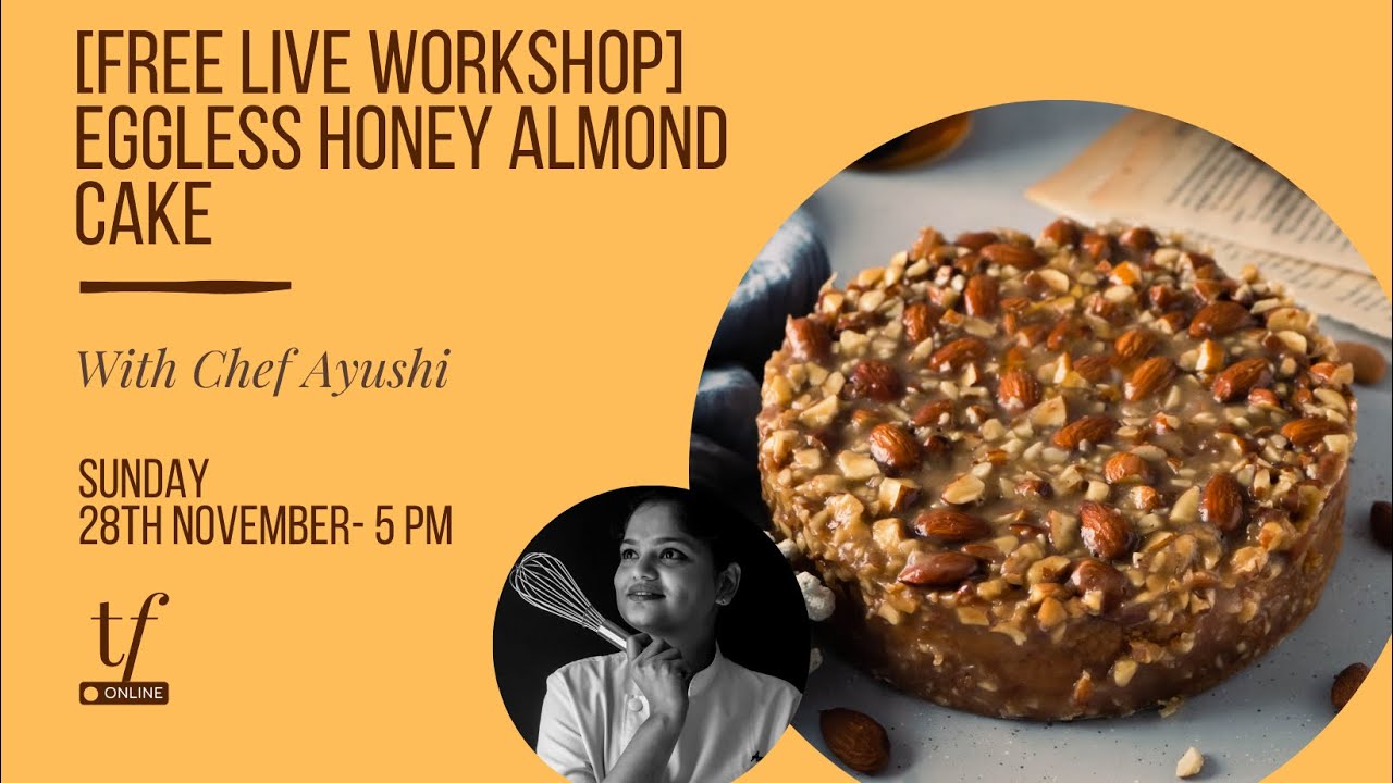 [Free LIVE Workshop] Eggless Honey Almond Cake