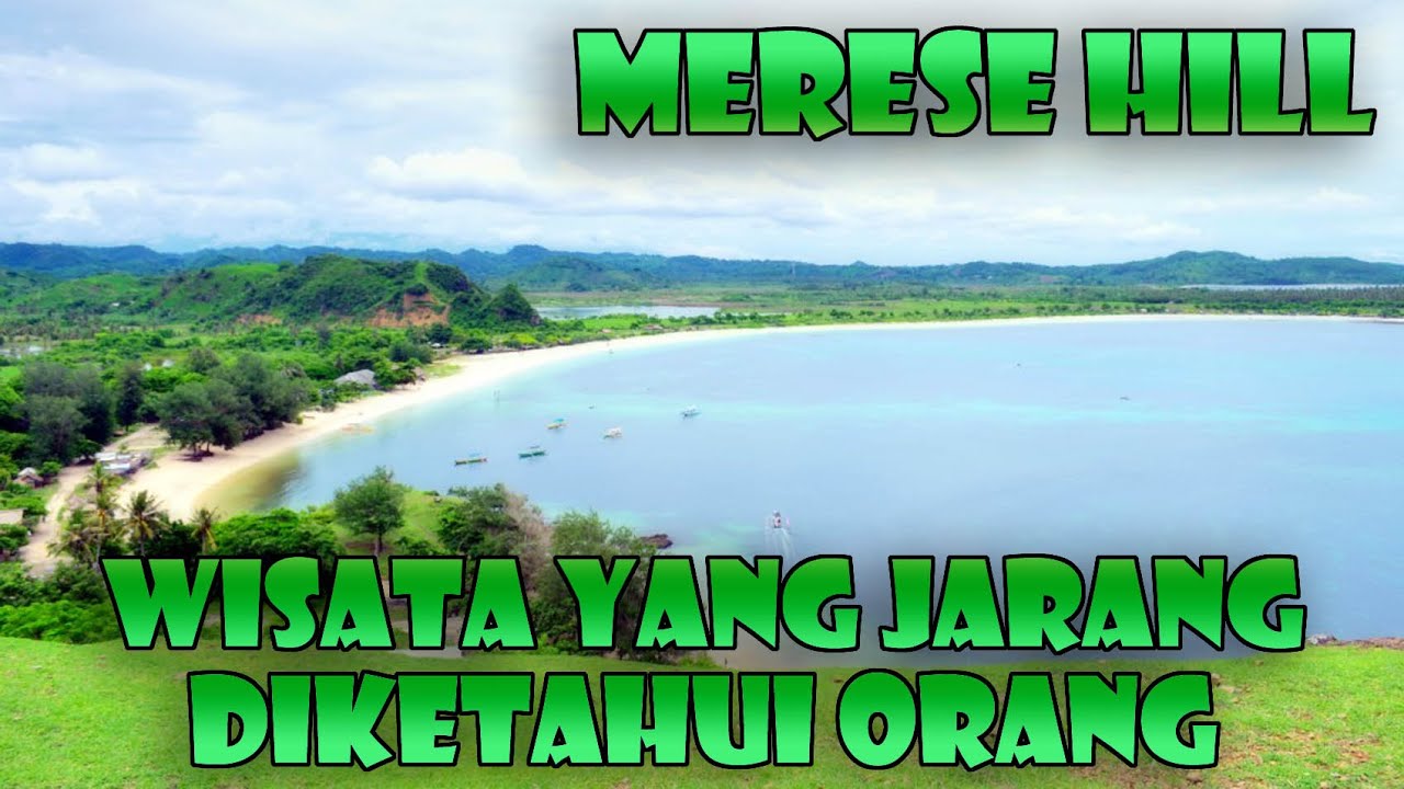 WISATA YANG JARANG SEKALI DIKETAHUI OLEH ORANG | MERESE HILL ATAU BIASA DI SEBUT BUKIT CINTA