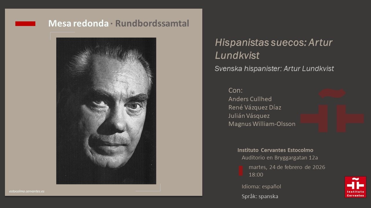 Mesa redonda «Hispanistas suecos: Artur Lundkvist»  (24/02/2026) IC Estocolmo