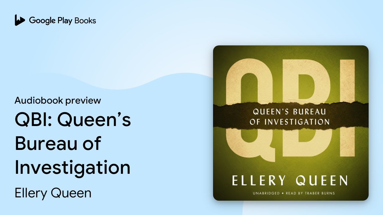 QBI: Queen&rsquo;s Bureau of Investigation by Ellery Queen &middot; Audiobook preview