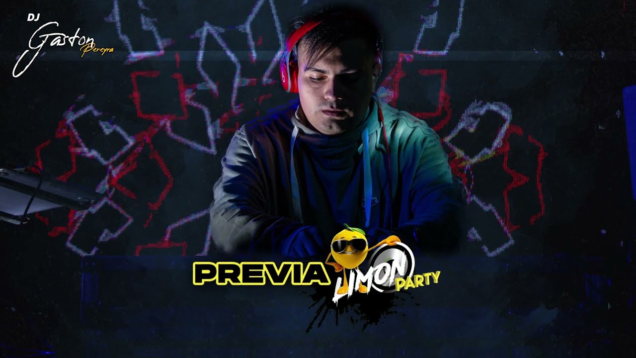 SET LIMON PARTY (PREVIA PART.1) - GASTON PEREYRA
