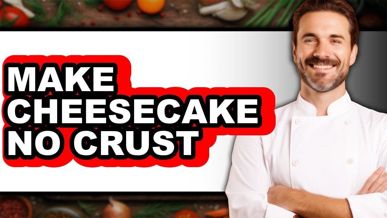 How To Make Cheesecake No Crust - Full Guide