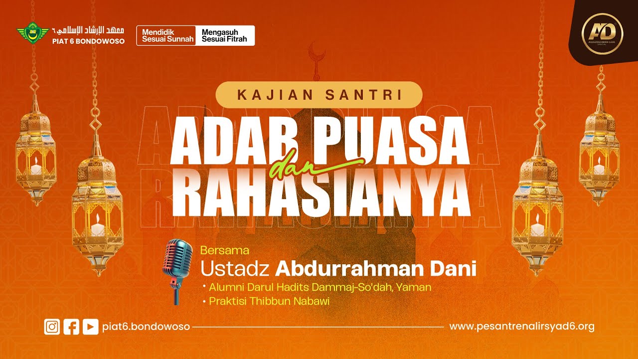 ADAB PUASA DAN RAHASIANYA ~ Ustadz Abdurrahman Dani