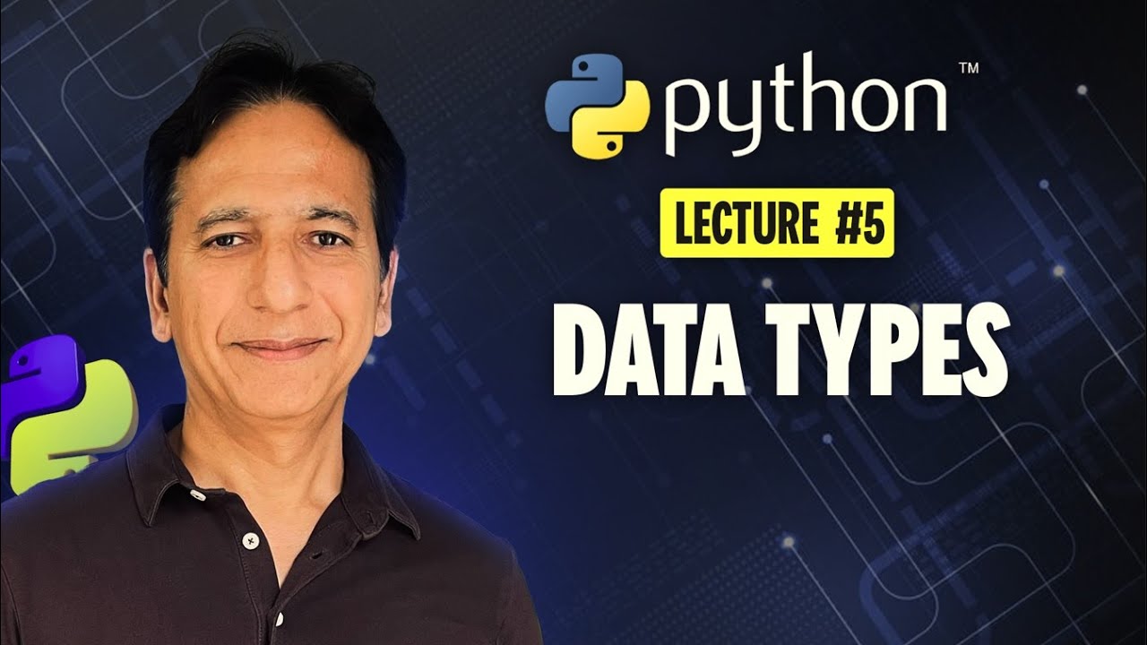 Python - Lecture 05 - Data Types & Variables