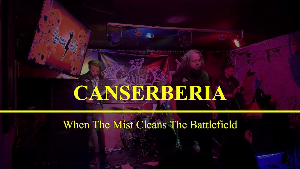 Canserberia - When The Mist Cleans The Battlefield (Live)