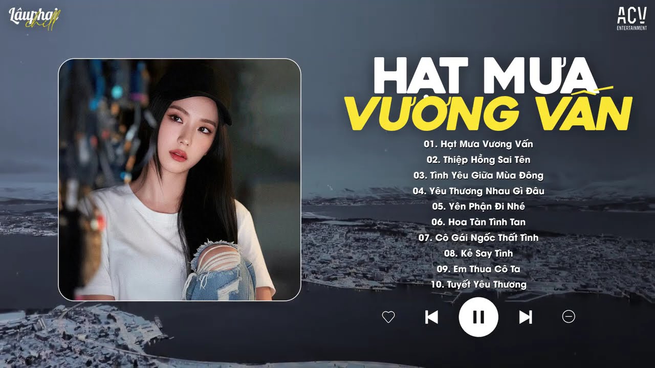 Hạt Mưa Vương Vấn, Thiệp Hồng Sai Tên, Tình Yêu Giữa Mùa Đông - Nhạc Trẻ Ca Sĩ Giấu Mặt Hay Nhất