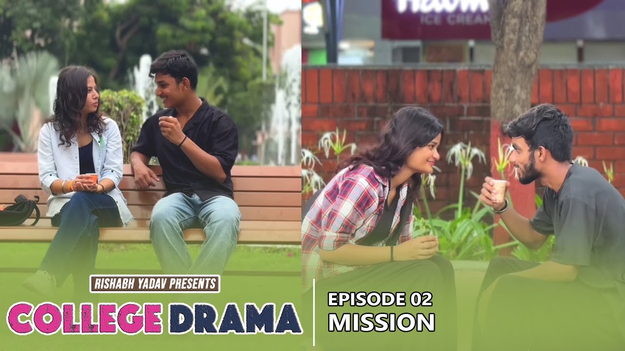 COLLEGE DRAMA | EP 2 | MISSION | ​⁠
